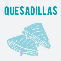 quesadillas